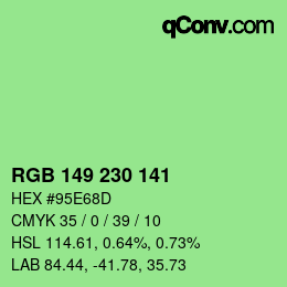 カラーコード: RGB 149 230 141 | qconv.com