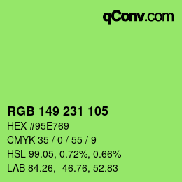 Color code: RGB 149 231 105 | qconv.com