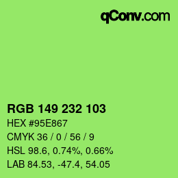カラーコード: RGB 149 232 103 | qconv.com