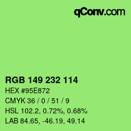 Color code: RGB 149 232 114 | qconv.com