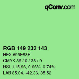 Color code: RGB 149 232 143 | qconv.com