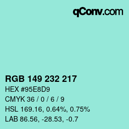 Color code: RGB 149 232 217 | qconv.com