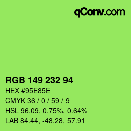 カラーコード: RGB 149 232 94 | qconv.com