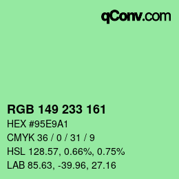 カラーコード: RGB 149 233 161 | qconv.com