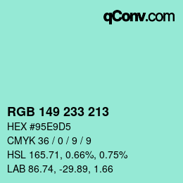 Color code: RGB 149 233 213 | qconv.com
