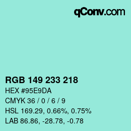 Color code: RGB 149 233 218 | qconv.com