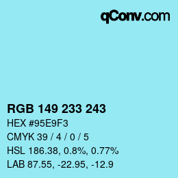 カラーコード: RGB 149 233 243 | qconv.com