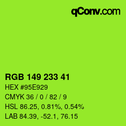 Color code: RGB 149 233 41 | qconv.com