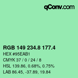 カラーコード: RGB 149 234.8 177.4 | qconv.com
