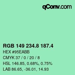 カラーコード: RGB 149 234.8 187.4 | qconv.com