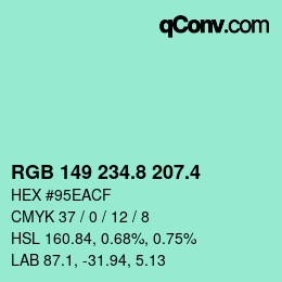 カラーコード: RGB 149 234.8 207.4 | qconv.com