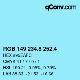 カラーコード: RGB 149 234.8 252.4 | qconv.com