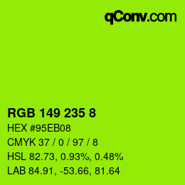 カラーコード: RGB 149 235 8 | qconv.com