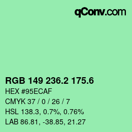 カラーコード: RGB 149 236.2 175.6 | qconv.com