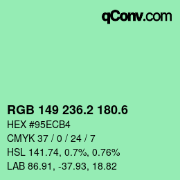 カラーコード: RGB 149 236.2 180.6 | qconv.com