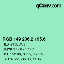 カラーコード: RGB 149 236.2 195.6 | qconv.com
