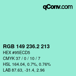 カラーコード: RGB 149 236.2 213 | qconv.com