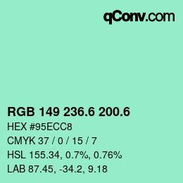 カラーコード: RGB 149 236.6 200.6 | qconv.com