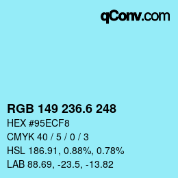 カラーコード: RGB 149 236.6 248 | qconv.com
