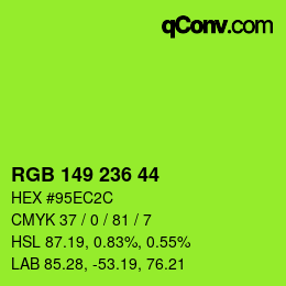 颜色代码: RGB 149 236 44 | qconv.com
