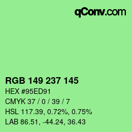 カラーコード: RGB 149 237 145 | qconv.com