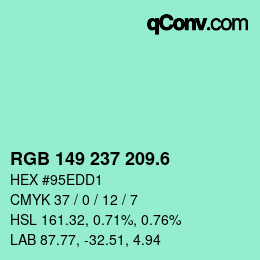カラーコード: RGB 149 237 209.6 | qconv.com