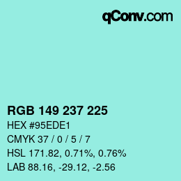 Color code: RGB 149 237 225 | qconv.com
