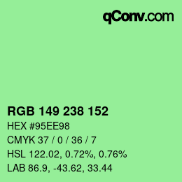 Color code: RGB 149 238 152 | qconv.com