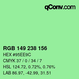 Color code: RGB 149 238 156 | qconv.com