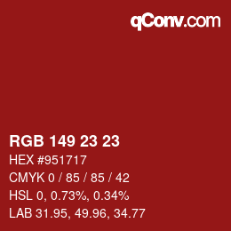 カラーコード: RGB 149 23 23 | qconv.com