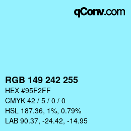 Color code: RGB 149 242 255 | qconv.com