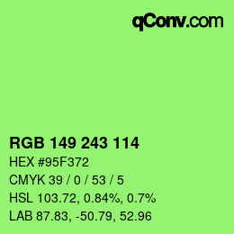 Color code: RGB 149 243 114 | qconv.com