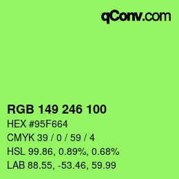 Color code: RGB 149 246 100 | qconv.com