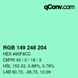 Color code: RGB 149 248 204 | qconv.com