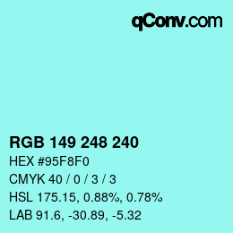Color code: RGB 149 248 240 | qconv.com