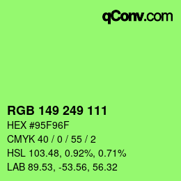 Color code: RGB 149 249 111 | qconv.com