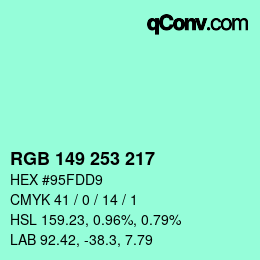 Color code: RGB 149 253 217 | qconv.com
