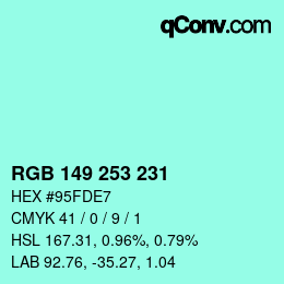 カラーコード: RGB 149 253 231 | qconv.com