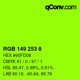 Color code: RGB 149 253 8 | qconv.com