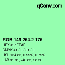 カラーコード: RGB 149 254.2 175 | qconv.com