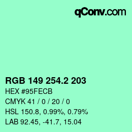 カラーコード: RGB 149 254.2 203 | qconv.com