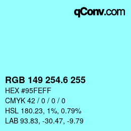 カラーコード: RGB 149 254.6 255 | qconv.com
