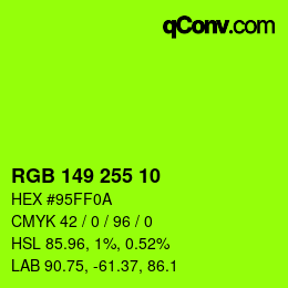 Color code: RGB 149 255 10 | qconv.com