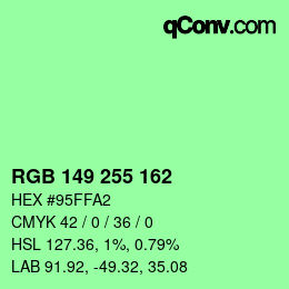 Color code: RGB 149 255 162 | qconv.com