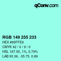 カラーコード: RGB 149 255 233 | qconv.com