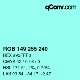 Color code: RGB 149 255 240 | qconv.com