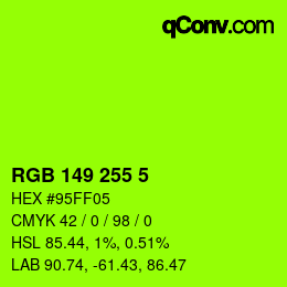 Color code: RGB 149 255 5 | qconv.com