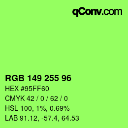 Color code: RGB 149 255 96 | qconv.com