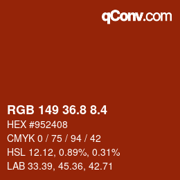 カラーコード: RGB 149 36.8 8.4 | qconv.com