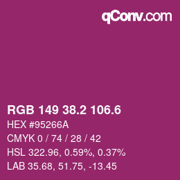カラーコード: RGB 149 38.2 106.6 | qconv.com